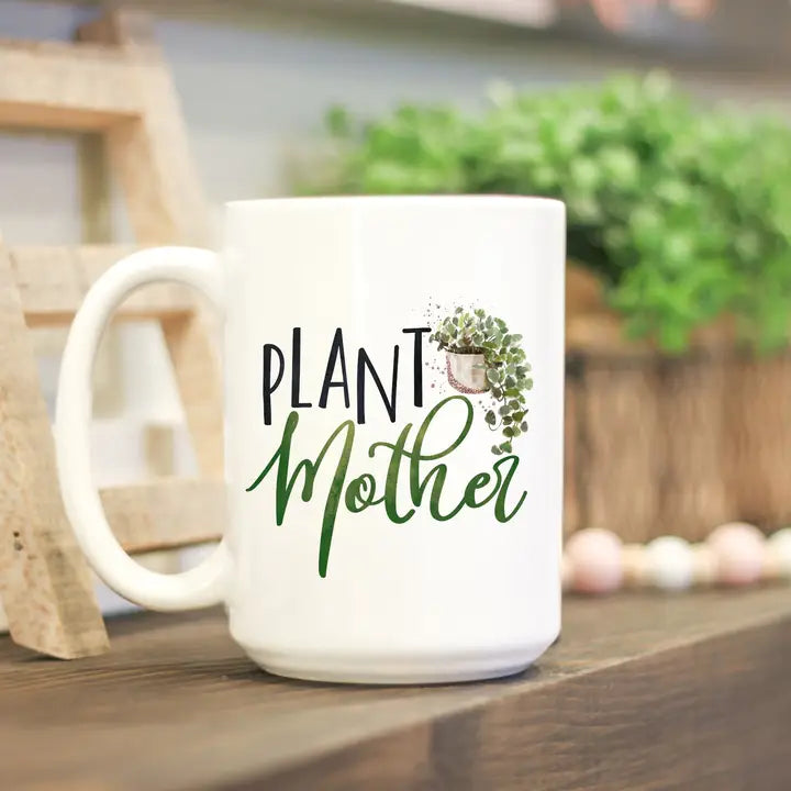 Plant Mother Mug - 15oz