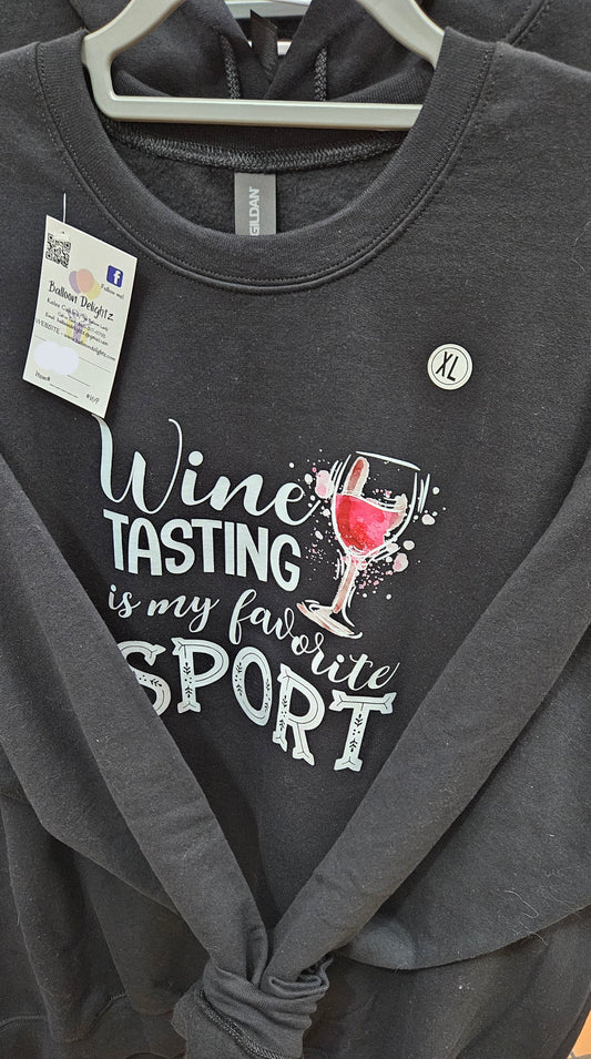 Wine Tasting is My Favorite Sport Design Custom Apparel