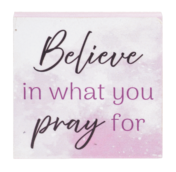 Block Talk Square –  Believe in What You Pray For