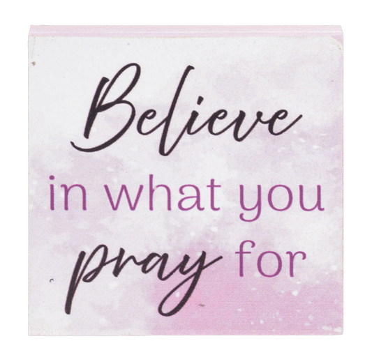 Block Talk Square –  Believe in What You Pray For