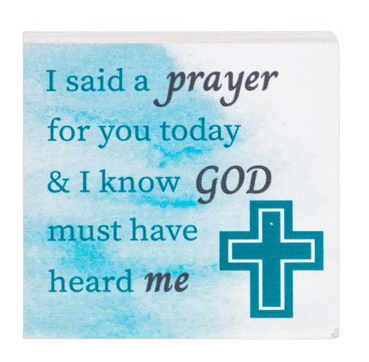 Block Talk Square –  I Said a Prayer for You Today