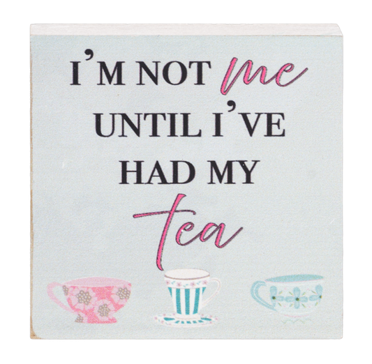 Block Talk Square –  I'm Not Me Until I've Had My Tea